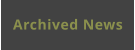 Archived News